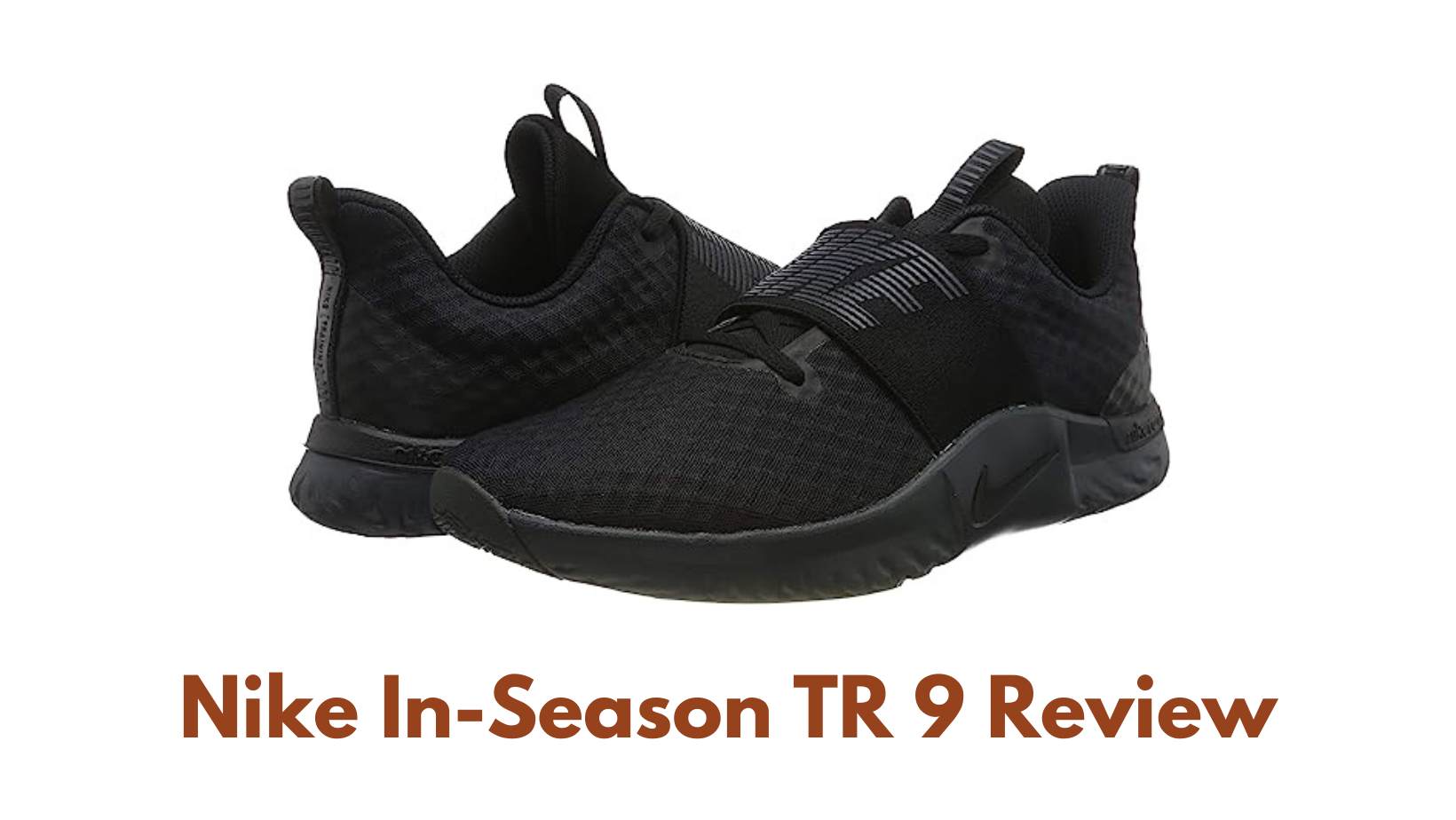 Nike In-Season TR 9 Review